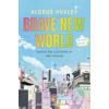 Brave New World: A Graphic Novel (Aldous Huxley,Fred Fordham)(Pevná)