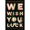 We Wish You Luck (Brožovaná)