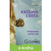 E-kniha Krížová cesta: Uzdravenie našich rán - s. Anastasia