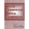 Solus Christus - Totus Christus - Benjan