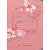 Mama v Božej prítomnosti - Julie Cunningham