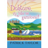 Doktore, vy jste se zamiloval - Patrick Taylor