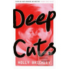 Deep Cuts (Holly Brickley)
