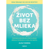 Život bez mlieka - Alisa Fleming