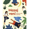 Mazej ven! - Catherine Ard