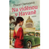 Na viděnou v Havaně (Chanel Cleeton)