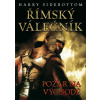 Římský válečník - Požár na východě - Harry Sidebottom