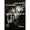 Nezní slova klid - García Lopéz Šíma Patrik