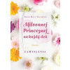 Milovanej Princeznej na každý deň