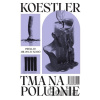 Tma na poludnie - Arthur Koestler