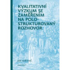 Kvalitativní výzkum se zaměřením na polostrukturovaný rozhovor - Mišovič Ján