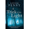 A Trick of the Light (Inspector Gamache 7) - Louise Penny