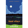 E-kniha Šedé včely - Andrey Kurkov