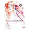 Naslouchám - Šárka Šišková