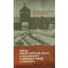 Obraz druhé světové války a holocaustu v německy psané literatuře - Naděžda Heinrichová, Jana Hrdličková