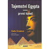 Cinamar Radu: Tajemství Egypta - první tunel (z obsahu: Obrovská šance, Tunel, U.S.A.P., Okultní komora, Odhalené tajemství, Příloha: Projekt Blue Beam; souvislost s rumunskou Sfingou v Bucegi ( 323 s