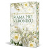 Mama pre Veroniku, 3. vydanie - Keleová-Vasilková Táňa