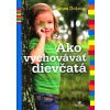 Ako vychovávať dievčatá - James Dobson