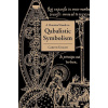 A Practical Guide to Qabalistic Symbolism
