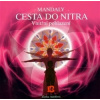 Mandaly - Cesta do nitra