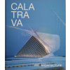 Calatrava / Art & Architecture | Cristina Carrillo de Albornoz (ed.)