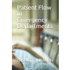 Patient Flow in Emergency Departments (D. Kellam Msn Rn)(Brožovaná)