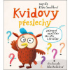 Kvidovy přeslechy - Jazykové hračičky pr - Smolíková Klára
