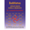 Buddhismus světovým názorem, morálkou a náboženstvím