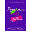 Romanca ako z filmu - Melanie Harlow