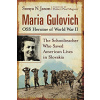 Maria Gulovich, OSS Heroine of World War II