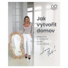 Jak vytvořit domov elegantně a udržitelně podle Lucie Volfové - Lucie Volfová