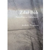 Zdař Bůh /Pocta Páteru Oldřichovi/ - Zogata Jindřich