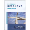 Montované betonové konstrukce - Miloš Zich, Zdeněk Bažant