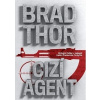 Cizí agent - Brad Thor