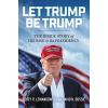 Let Trump Be Trump