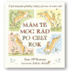 Mám tě moc rád po celý rok - Sam McBratney
