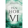 Pán hor VI - Hana Marie Körnerová