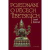 Pojednání o věcech tibetských - Kolmaš Josef