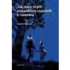 Jak jsem svým vnoučatům vyprávěl o vesmíru - Hubert Reeves