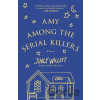 Amy Among the Serial Killers - Jincy Willett