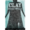 David Almond - Clay