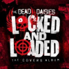 Dead Daisies - Locked And Loaded / Covers Album / Digipack [CD]