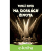 E-kniha Na doskách života - Tomáš Beník