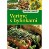 Varíme s bylinkami - Kolektív