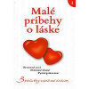 Malé príbehy o láske 1 - Lehocká Dana, Melešová Jana, Tomášová Pavla