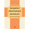 Prameny křesťanské morálky