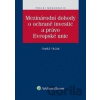 Mezinárodní dohody o ochraně investic a právo Evropské unie - Tomáš Fecák