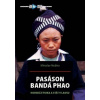 Pasásson bandá phao - Nožina Miroslav