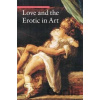 Love and the Erotic in Art - Stefano Zuffi