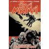 Živí mrtví 28: Neodvratný osud - Robert Kirkman